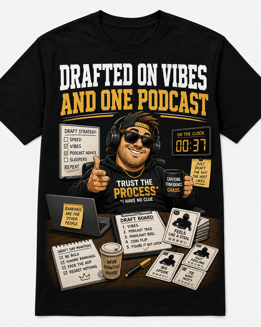 Fantasy Football meme - Drafted on Vibes and One Podcast